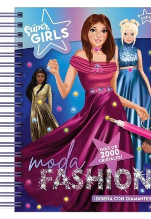 SUPER GIRLS - MODA FASHION - DISE„A CON DIAMANTES